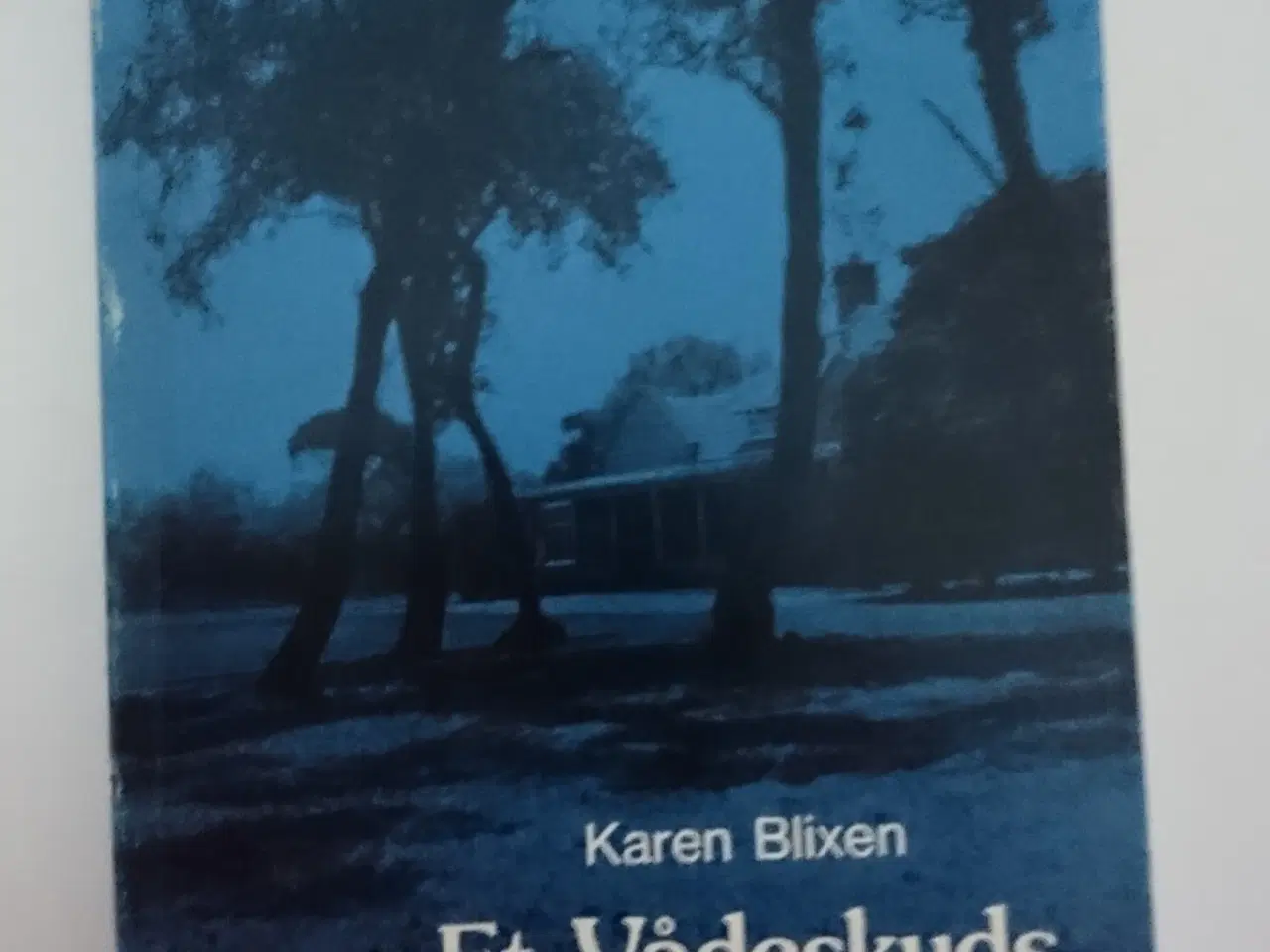 Billede 1 - Et vådeskuds Historie. Af Karen Blixen