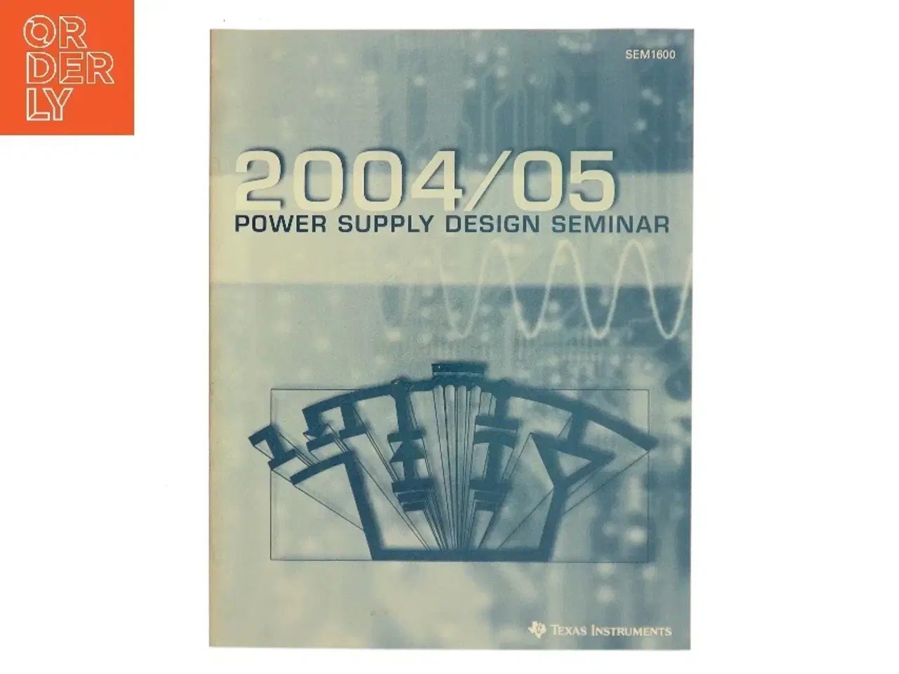 Billede 1 - Texas Instruments Power Supply Design Seminar 2004/2005 – SEM1600