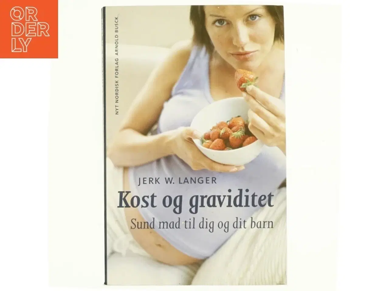 Billede 1 - Kost & graviditet af Jerk W. Langer (Bog)