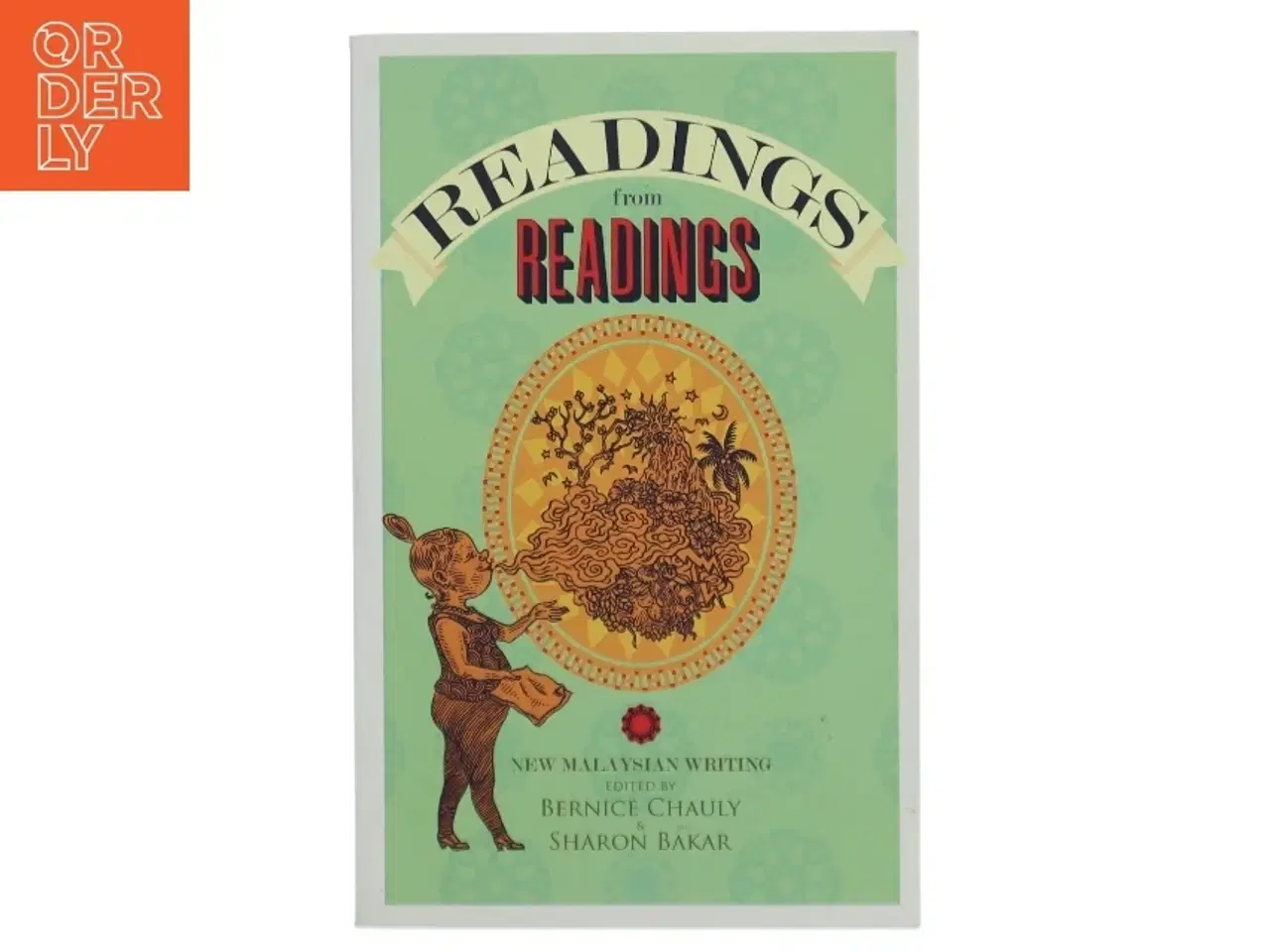 Billede 1 - Readings from Readings: New Malaysian writing af Bernice Chauly (Bog)