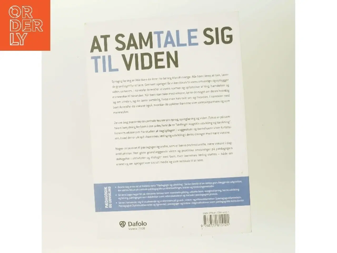 Billede 3 - At samtale sig til viden : sociokulturelle teorier om børns læring gennem sprog og samtale af Liv Gjems (Bog)