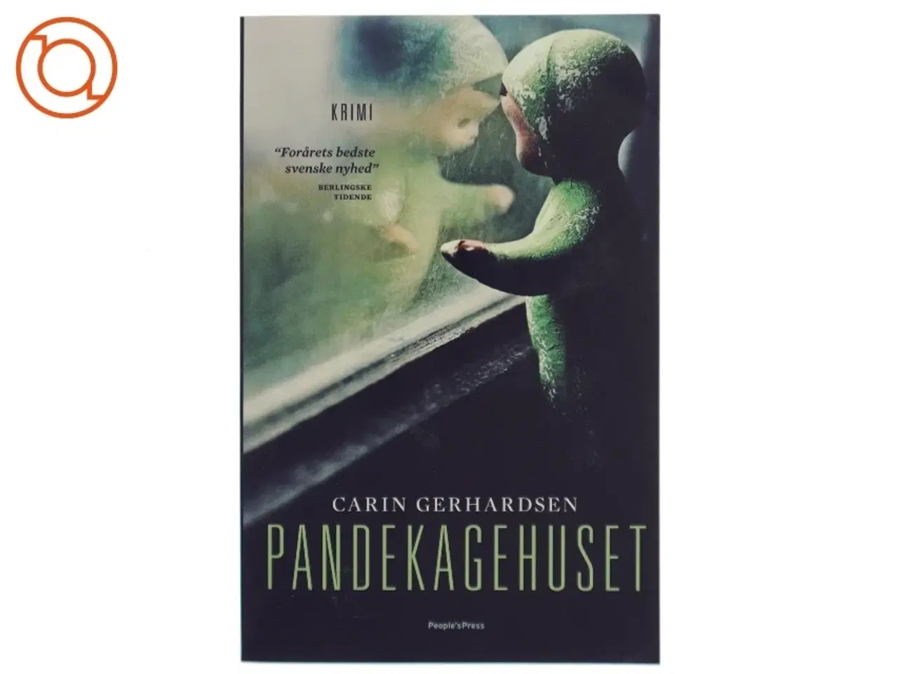 Billede 1 - Pandekagehuset : kriminalroman af Carin Gerhardsen (Bog)