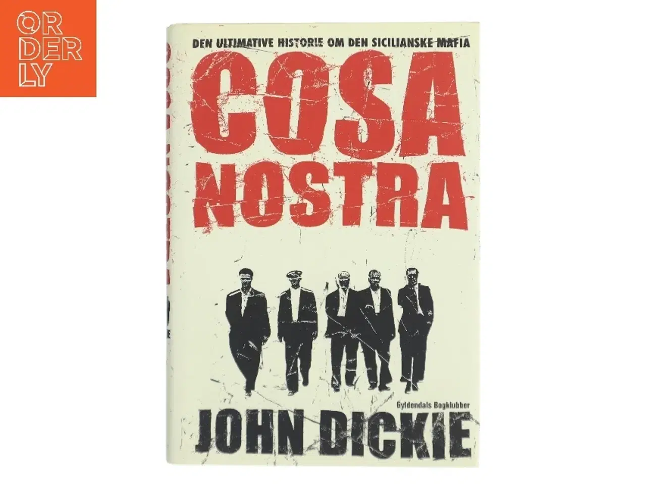 Billede 1 - Cosa Nostra af John Dickie (Bog)