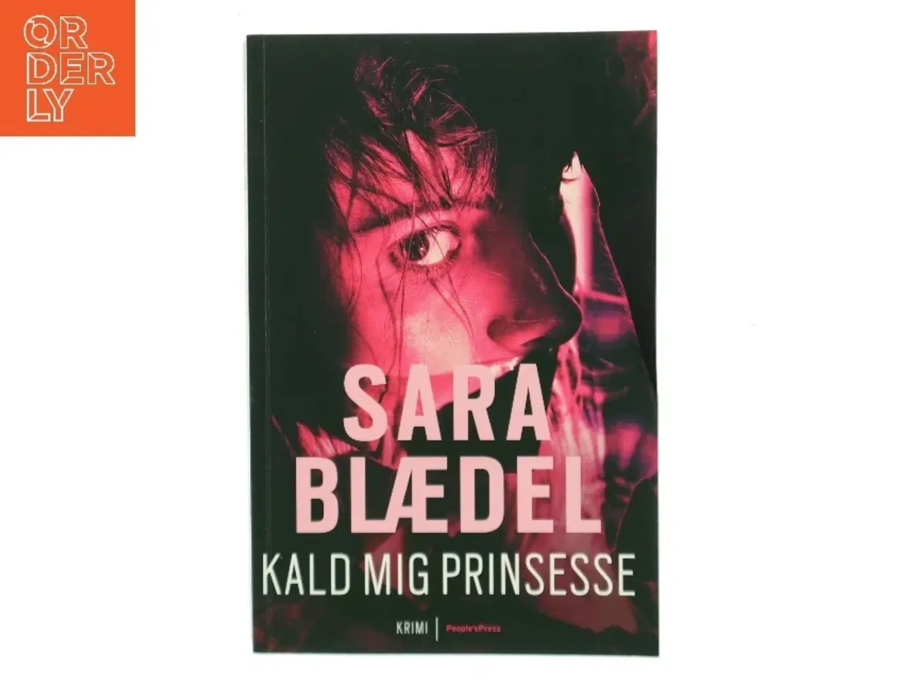 Billede 1 - Kald mig prinsesse : krimi af Sara Blædel (Bog)