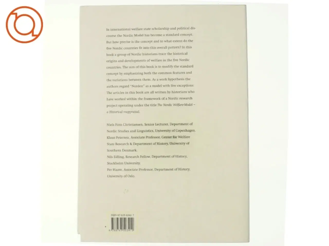 Billede 3 - The Nordic model of welfare : a historical reappraisal af Niels Finn Christiansen (f. 1937) (Bog)