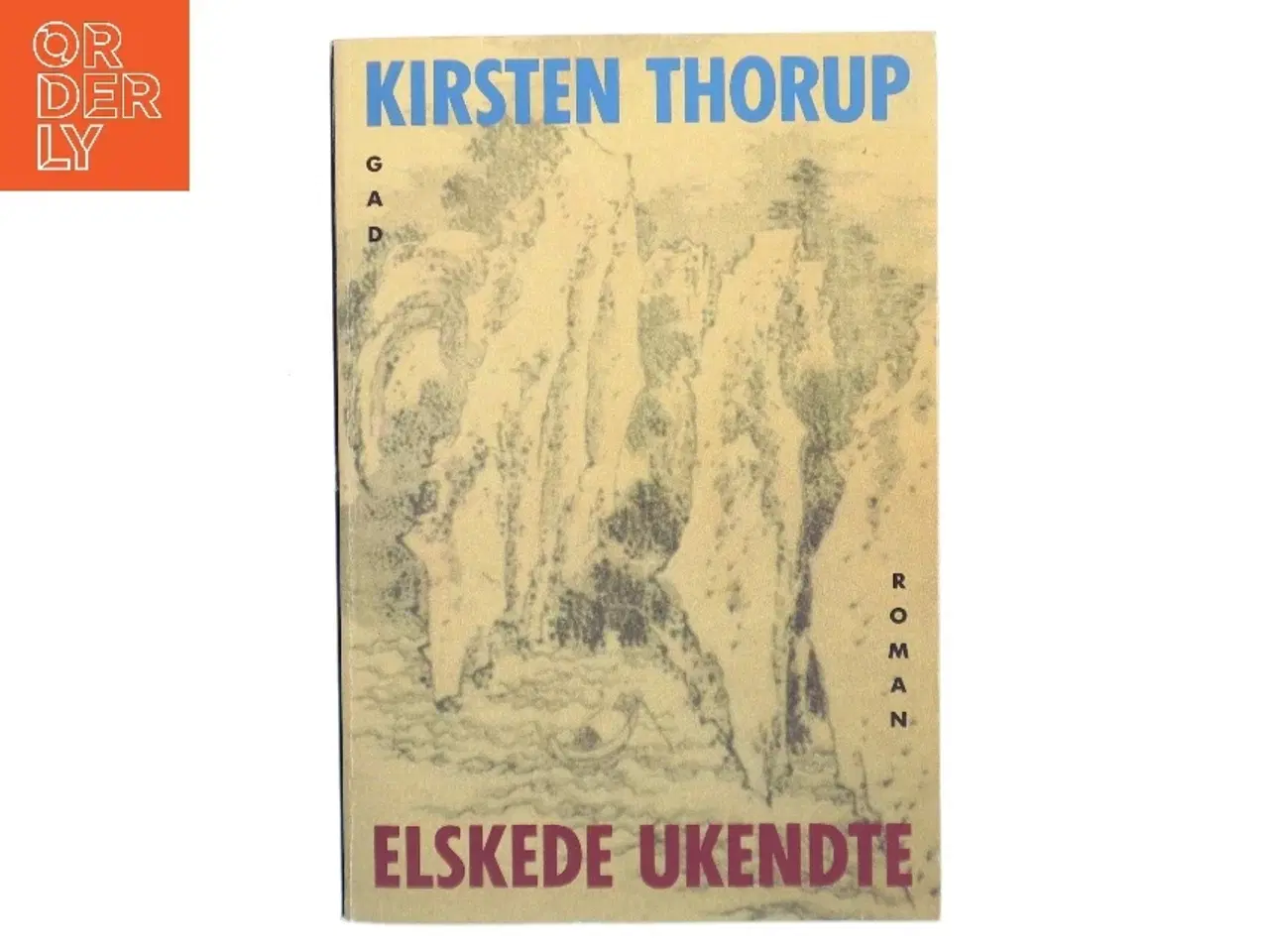 Billede 1 - Elskede ukendte af Kirsten Thorup (Bog)