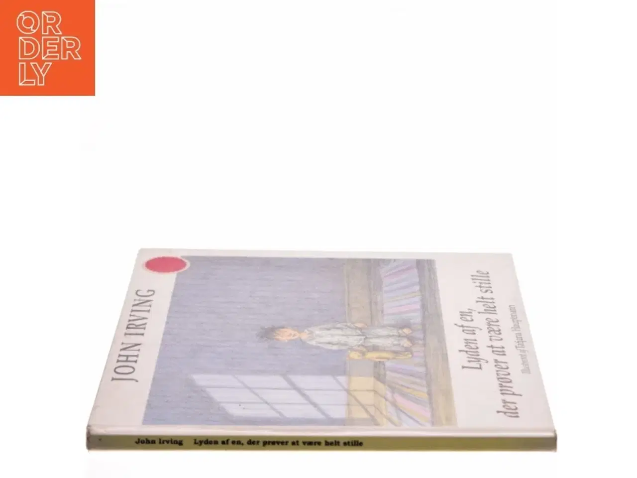 Billede 2 - Lyden af en, der prøver at være helt stille af John Irving (Bog)