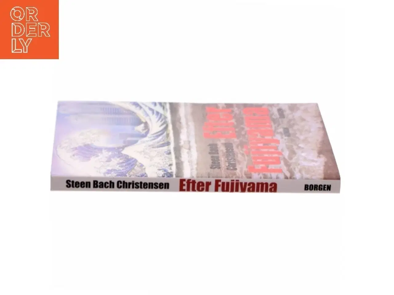 Billede 2 - Efter Fujiyama : roman af Steen Bach Christensen (f. 1956) (Bog)