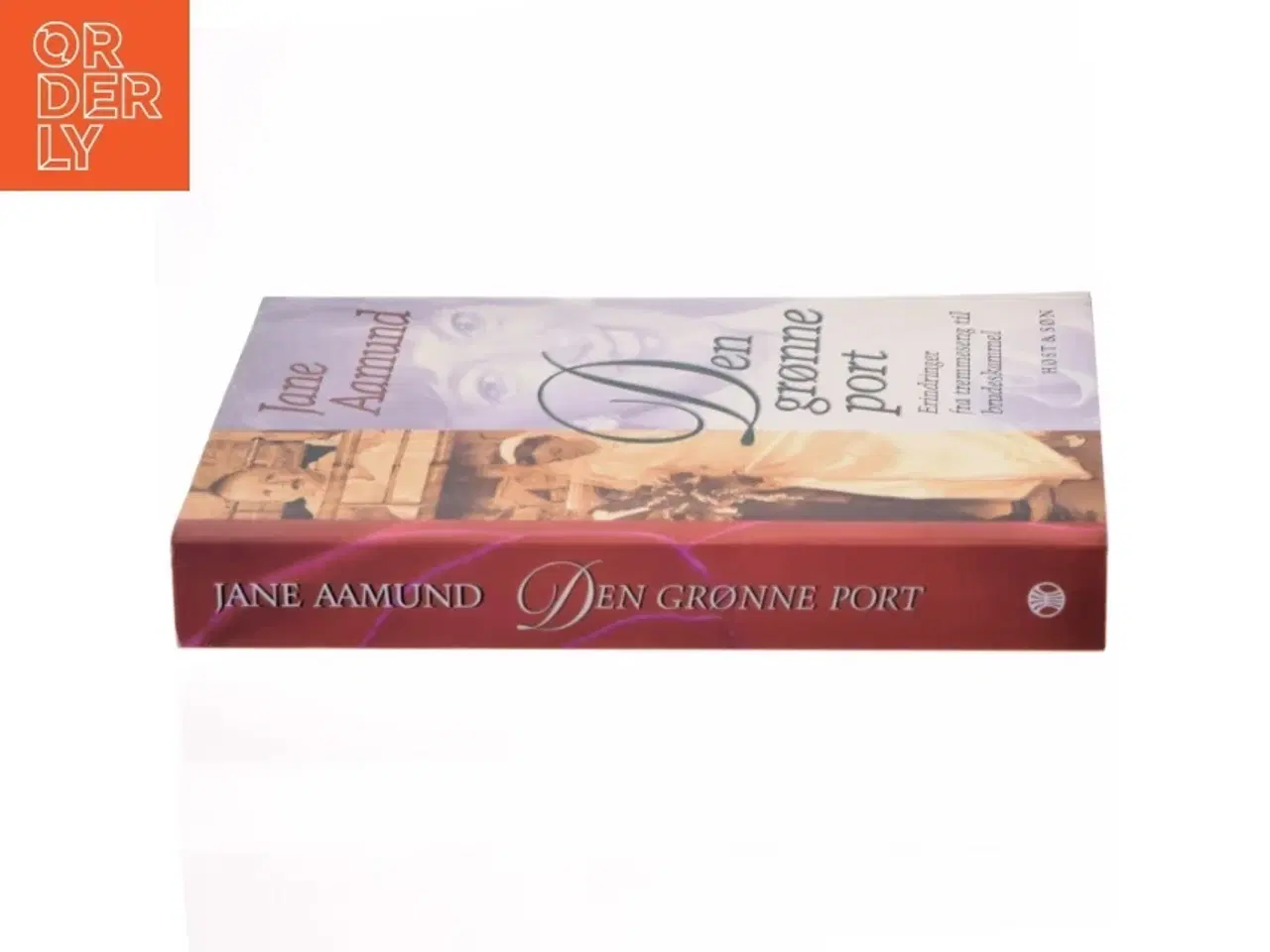 Billede 2 - Den grønne port : erindringer fra tremmeseng til brudeskammel af Jane Aamund (Bog)