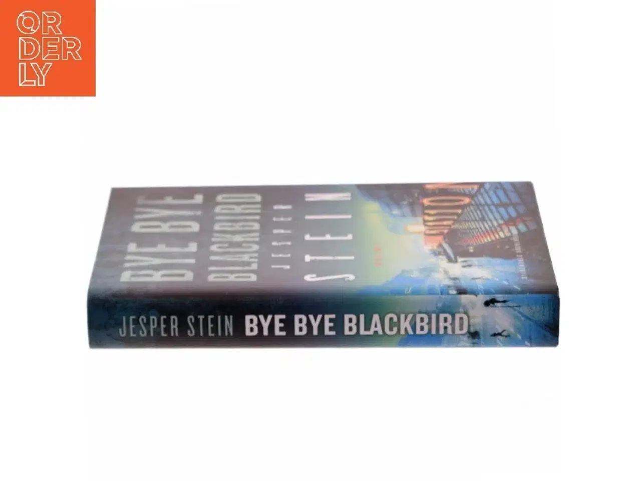 Billede 2 - Bye bye blackbird : krimi af Jesper Stein (Bog)