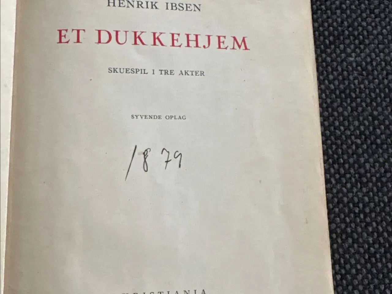 Billede 1 - Henrik Ibsen “Et Dukkehjem” udgave fra 1879