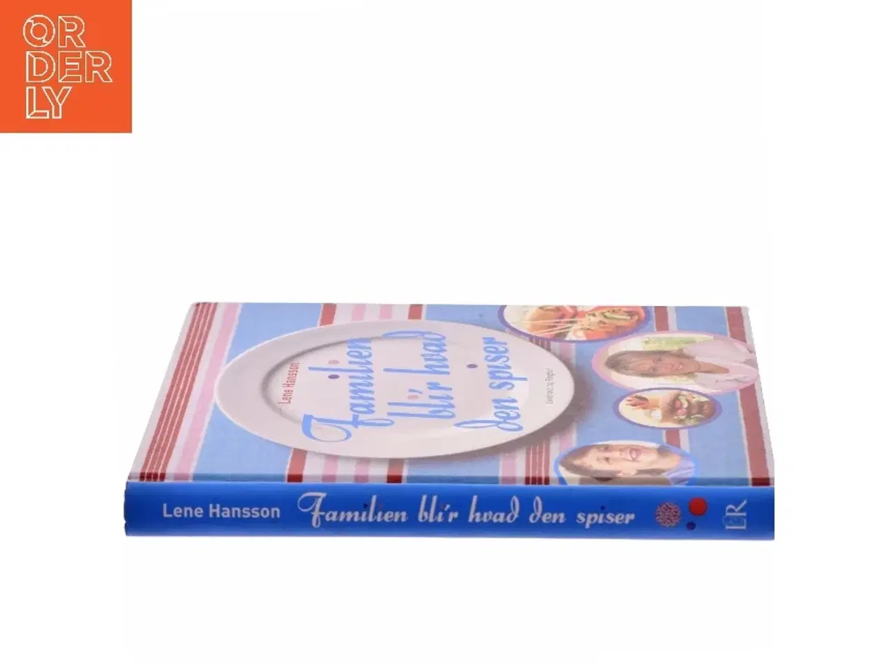 Billede 2 - Familien bli'r hvad den spiser af Lene Hansson (Bog)