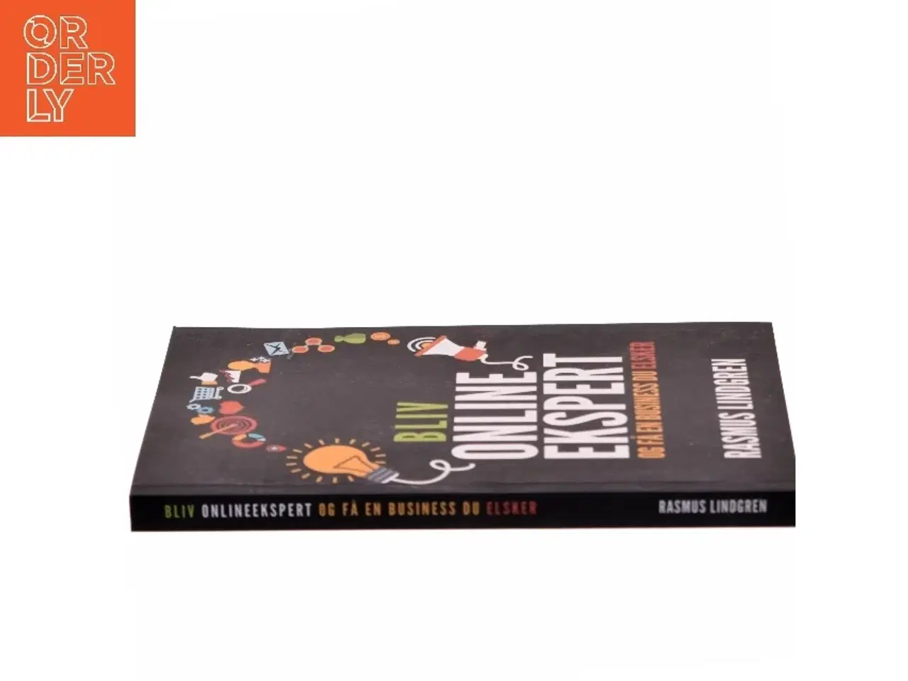 Billede 2 - Bliv Onlineekspert Og Fa En Business Du Elsker (Paperback) (Bog)