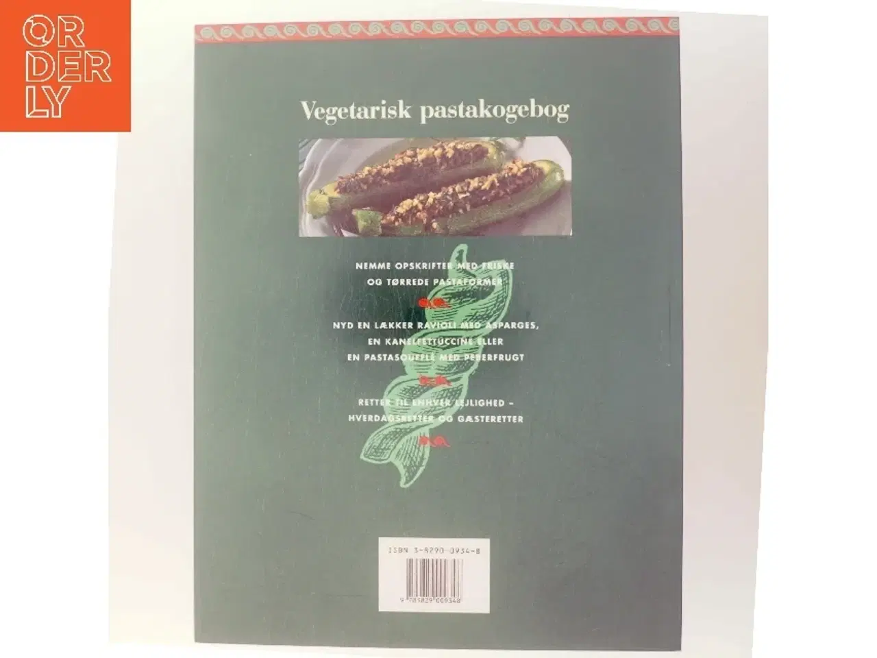 Billede 3 - Vegetarisk pastakogebog : et enestående udvalg af lækre og sunde pastaretter af Sarah Maxwell (Bog)