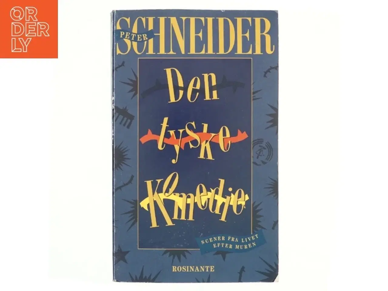 Billede 1 - Den tyske komedie : scener fra livet efter muren af Peter Schneider (Bog)