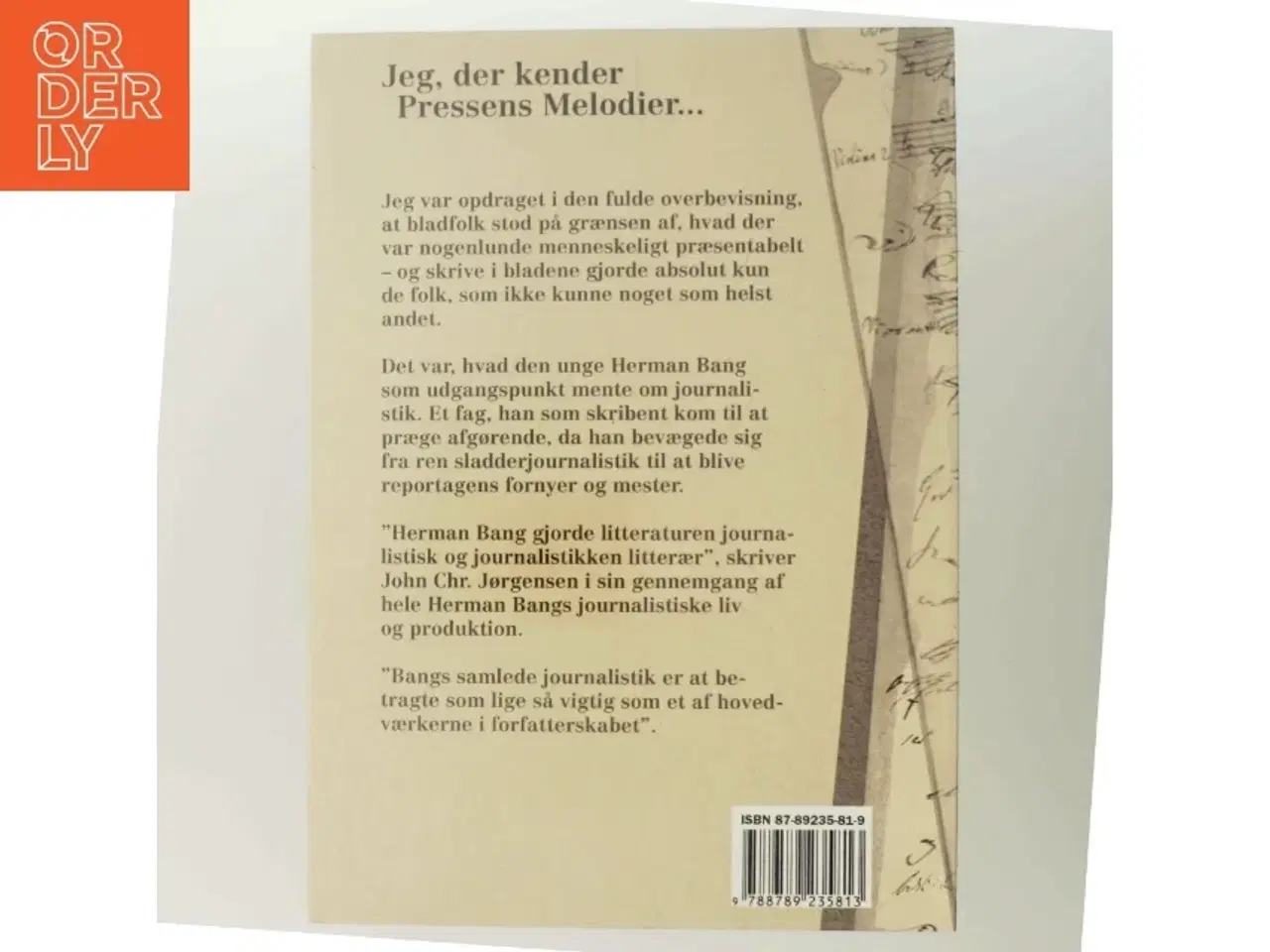 Billede 3 - Jeg, der kender pressens melodier - : Herman Bangs journalistik af John Chr. Jørgensen (f. 1944) (Bog)