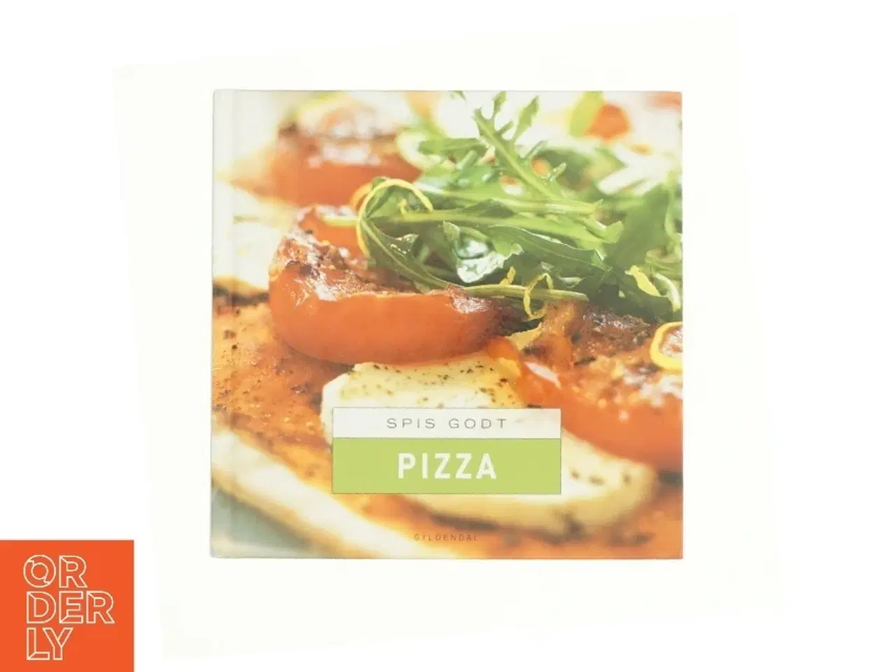 Billede 1 - Spis godt - pizza af Lynn Andersen (Bog)
