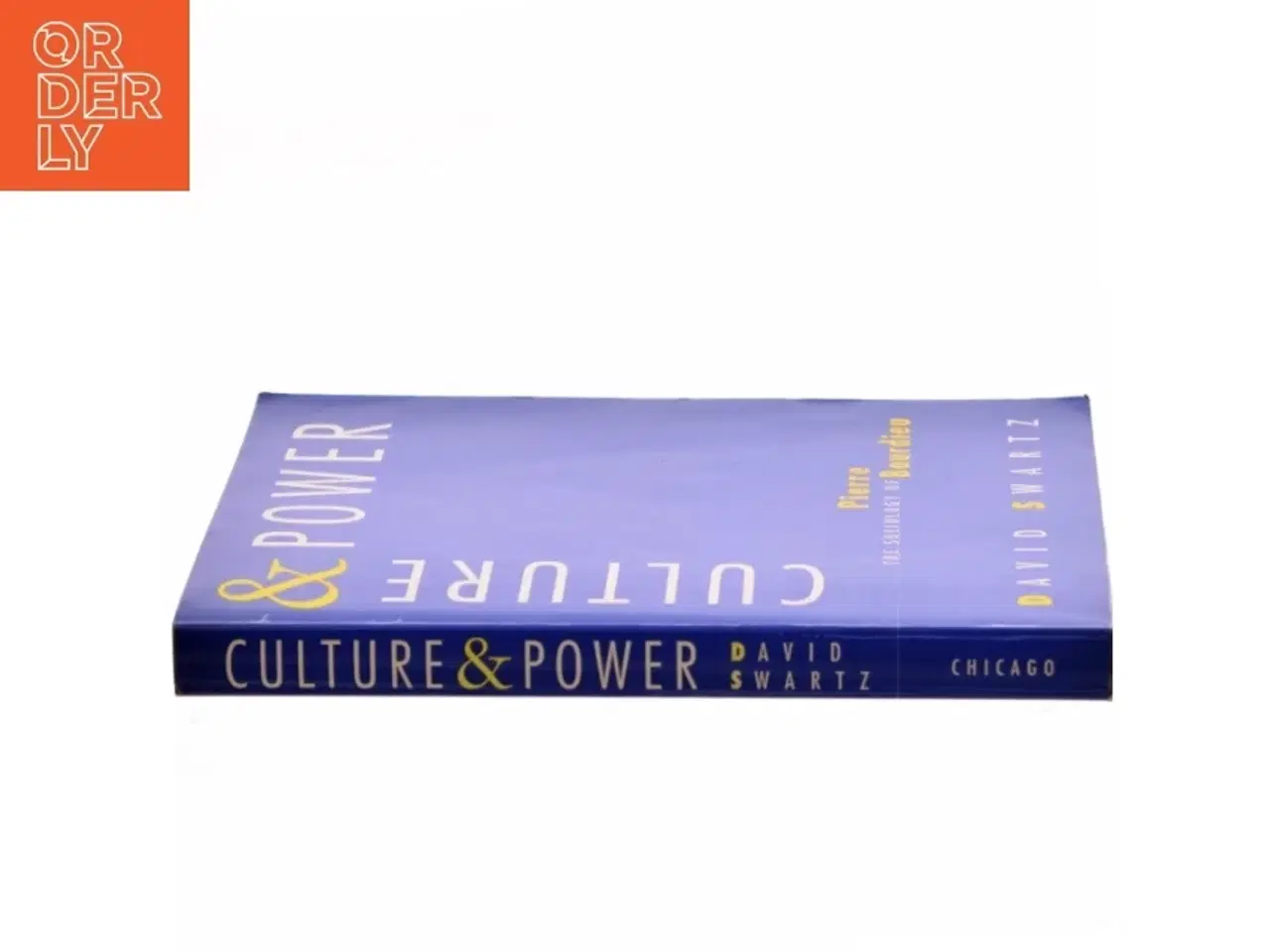 Billede 2 - Culture & power : the sociology of Pierre Bourdieu af David Swartz (Bog)