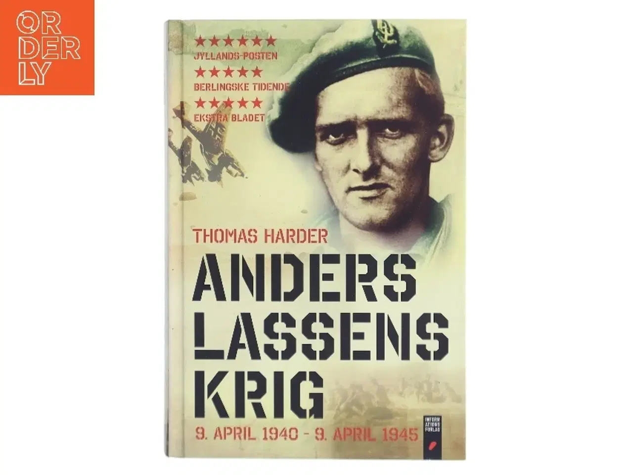 Billede 1 - Anders Lassens krig : 9. april 1940-9. april 1945 af Thomas Harder (Bog)