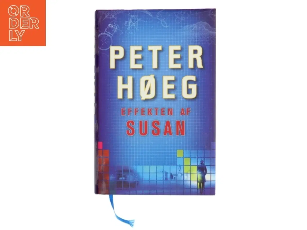 Billede 1 - Effekten af Susan : roman af Peter Høeg (f. 1957-05-17) (Bog)