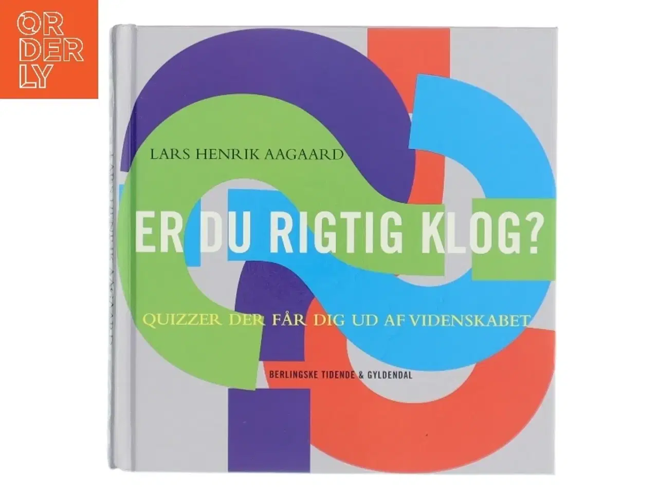 Billede 1 - Er du rigtig klog? af Lars Henrik Aagaard (Bog)