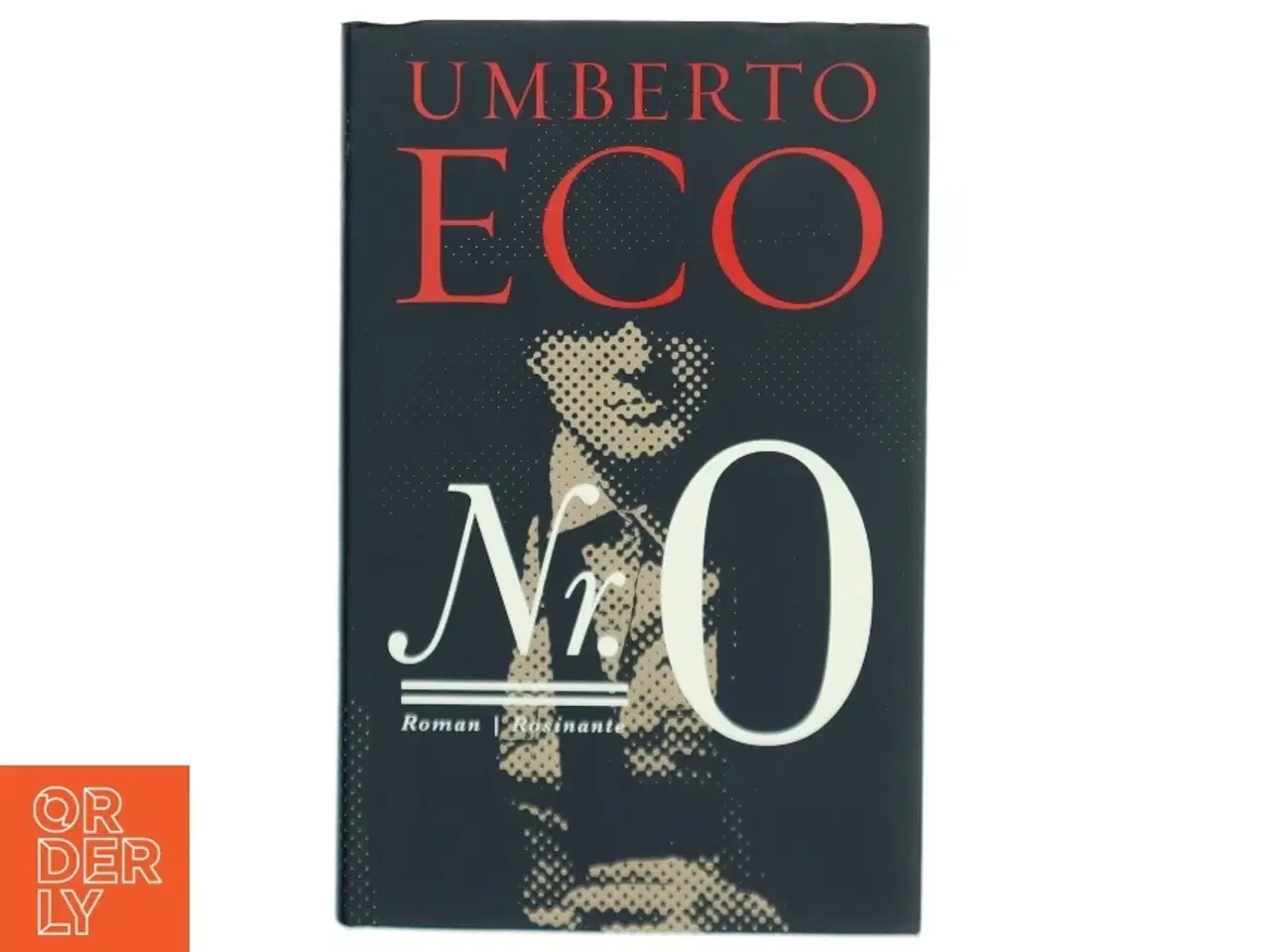 Billede 1 - Nr. 0 : roman af Umberto Eco (Bog)