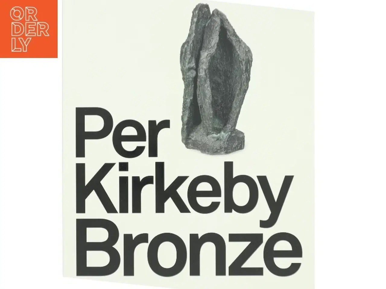 Billede 1 - Per Kirkeby Bronze af Per Kirkeby (Bog)