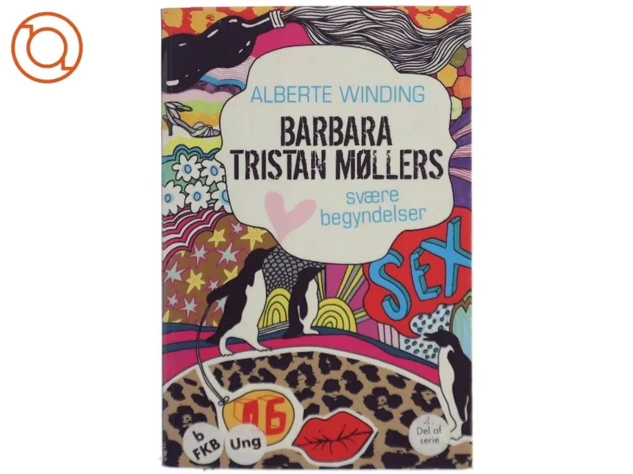 Billede 1 - Barbara Tristan Møllers Svære Begyndelser af Alberte Winding (Bog)