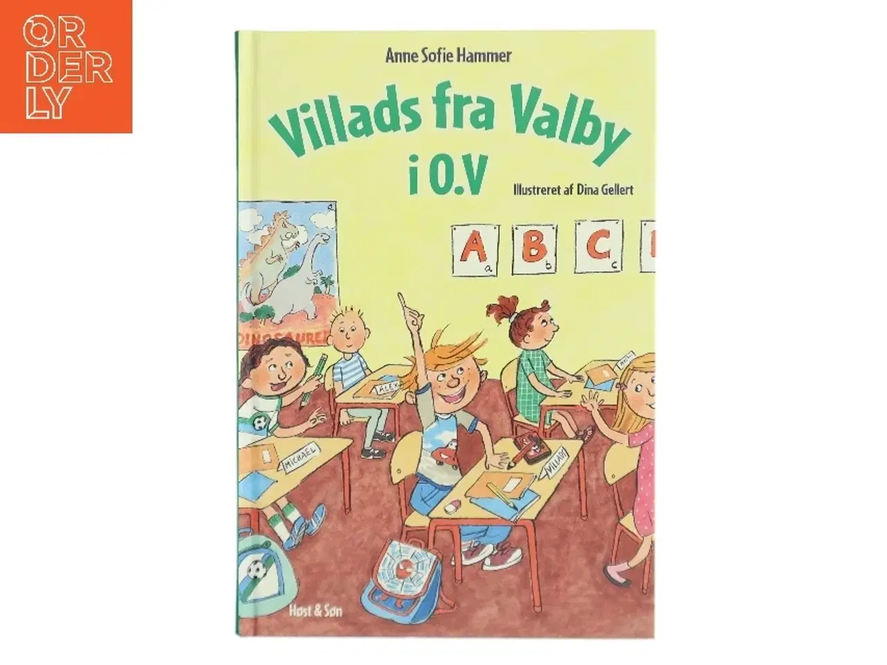 Billede 1 - Villads fra Valby i 0.V af Anne Sofie Hammer (f. 1972-02-05) (Bog)