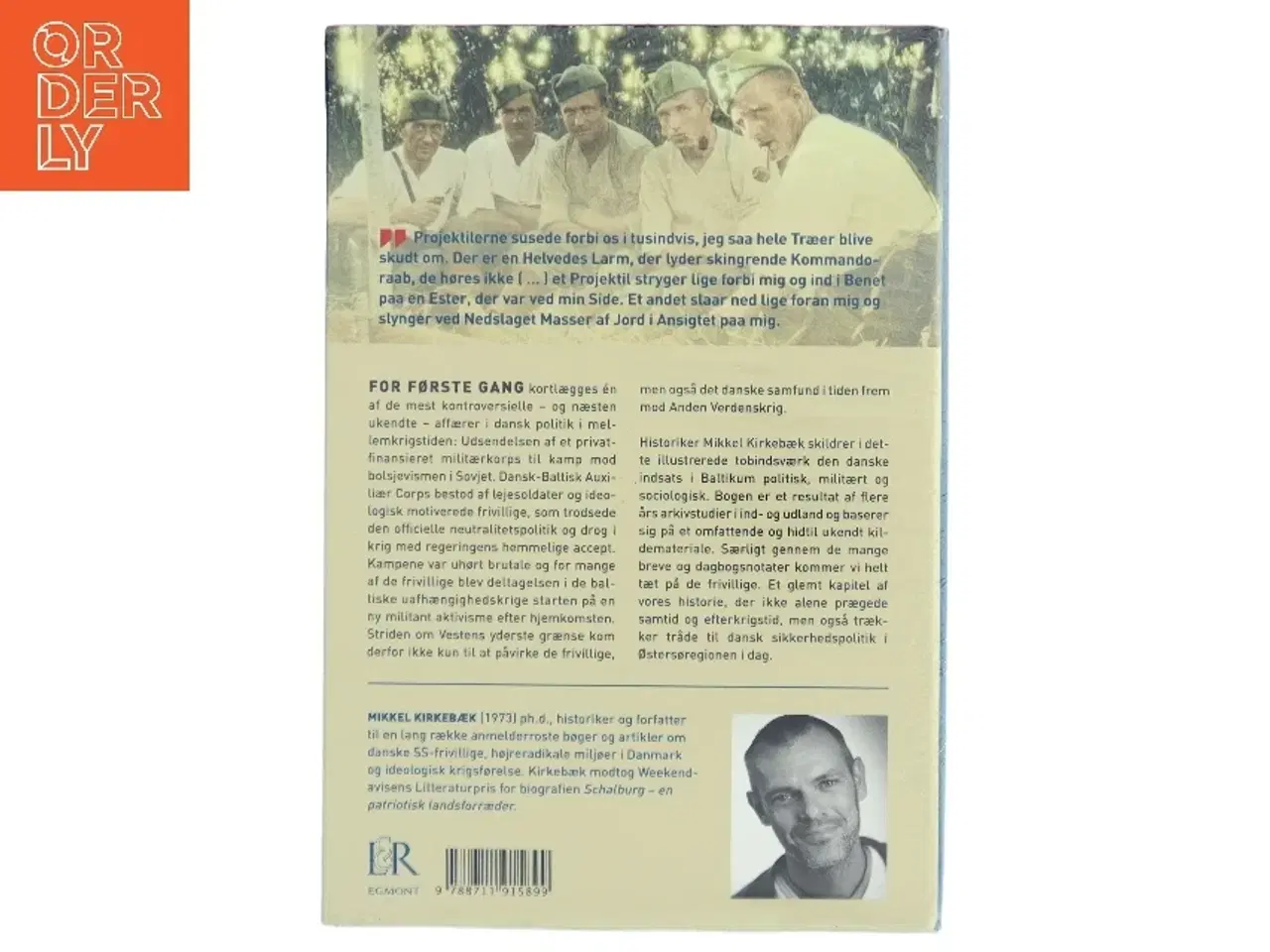 Billede 2 - Den yderste grænse : danske frivillige i de baltiske uafhængighedskrige 1918-1920. Bind 2, Krig og efterkrigstid af Mikkel Kirkebæk (Bo