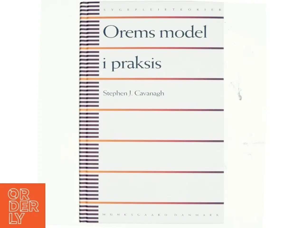 Billede 1 - Orems model i praksis af Stephen J. Cavanagh (Bog)