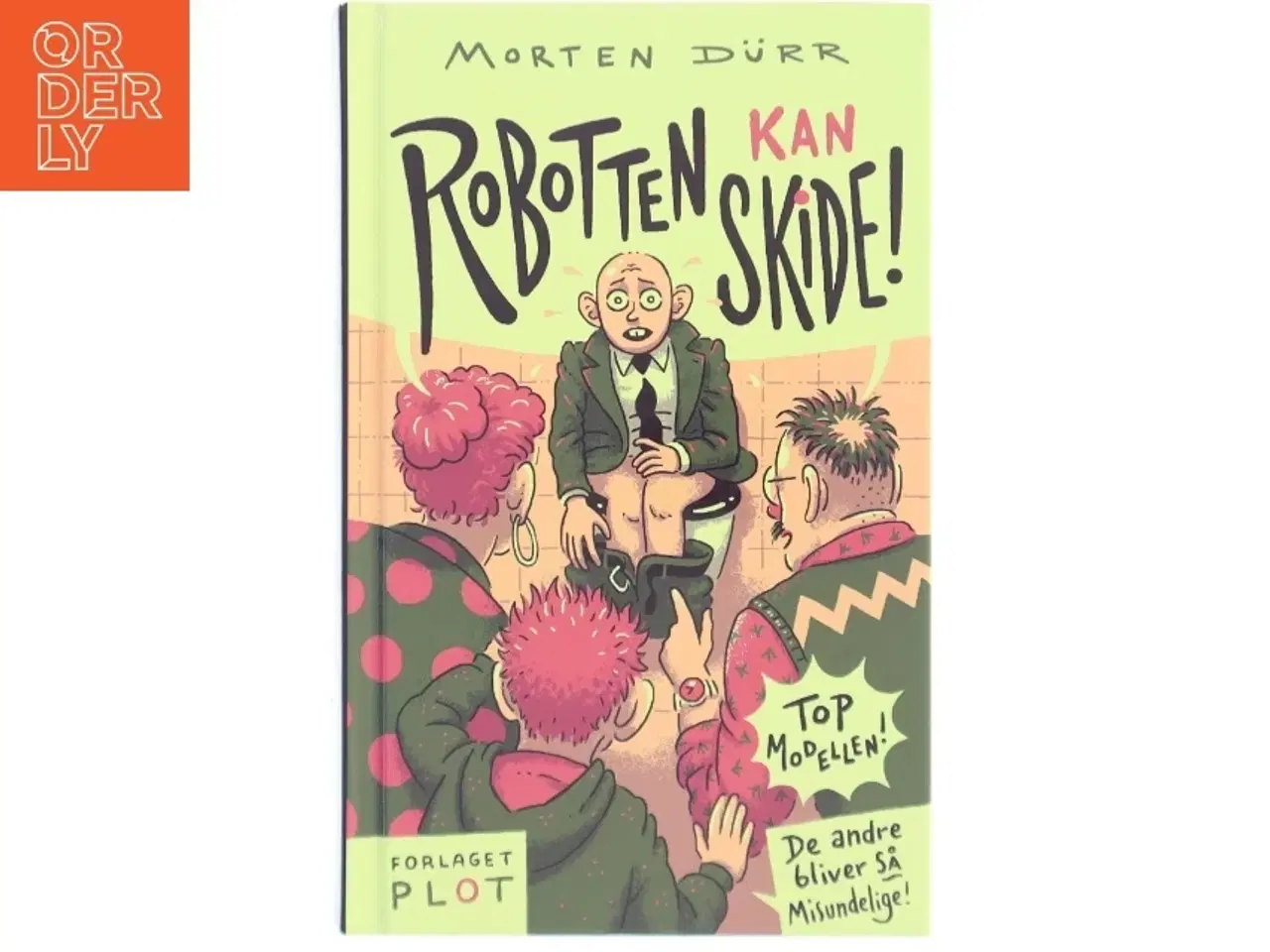 Billede 1 - Robotten kan skide! af Morten Dürr (Bog)