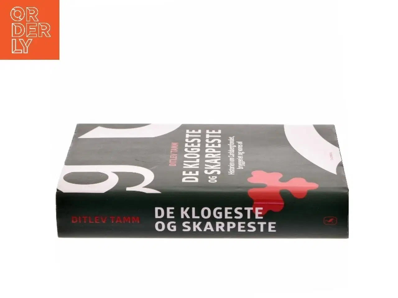 Billede 2 - De klogeste og de skarpeste : historien om Carlsbergfondet, bryggeriet og vores øl af Ditlev Tamm (Bog)