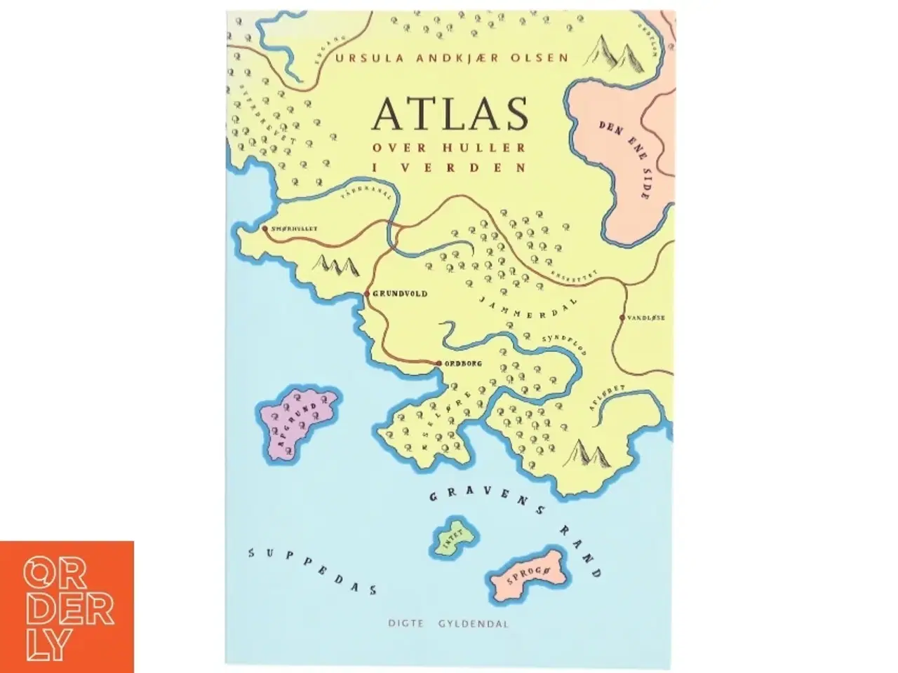 Billede 1 - Atlas over huller i verden af Ursula Andkjær Olsen (Bog)