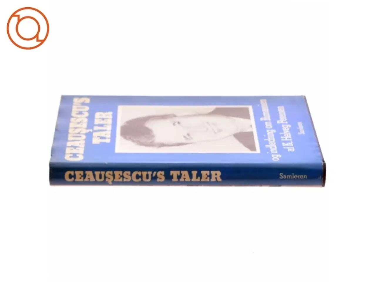 Billede 2 - Ceaușescu&#39;s taler af K.Helveg Petersen (bog)