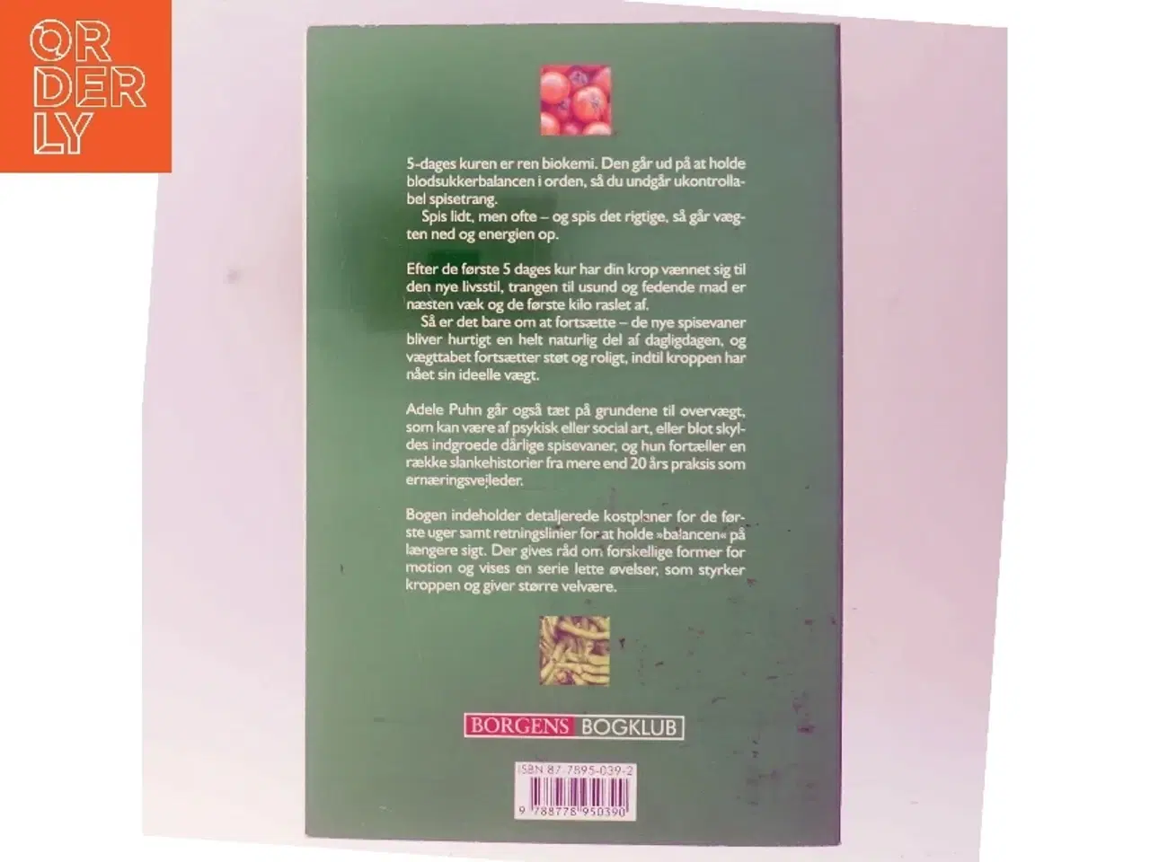 Billede 3 - Spis dig slank : genopret din blodsukkerbalance med 5-dages kuren og overvind trangen til at overspise, tab dig og hold din nye vægt, få bug