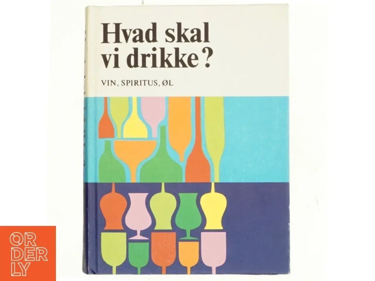 Billede 1 - Hvad skal vi drikke? (bog)