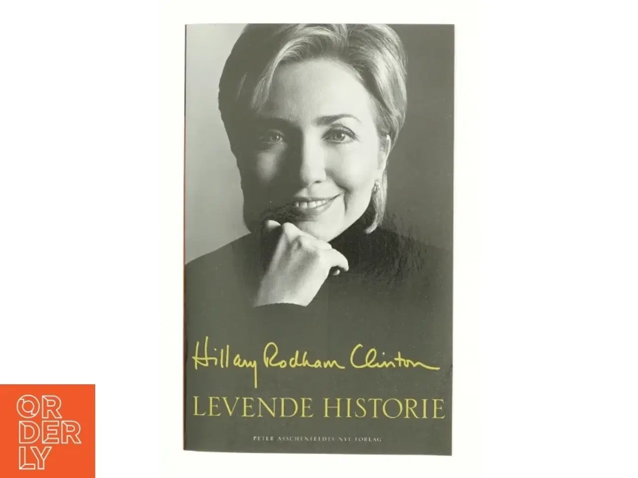 Billede 1 - Levende historie af Hillary Rodham Clinton (Bog)