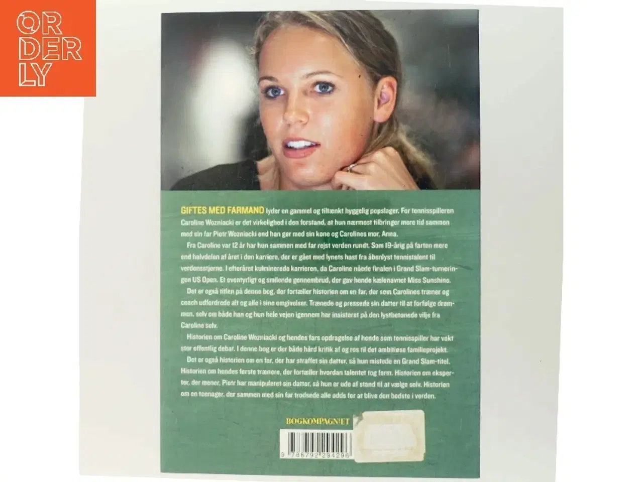Billede 3 - Miss Sunshine : Caroline Wozniacki og skyggen af farmand af Kurt Lassen (f. 1964) (Bog)