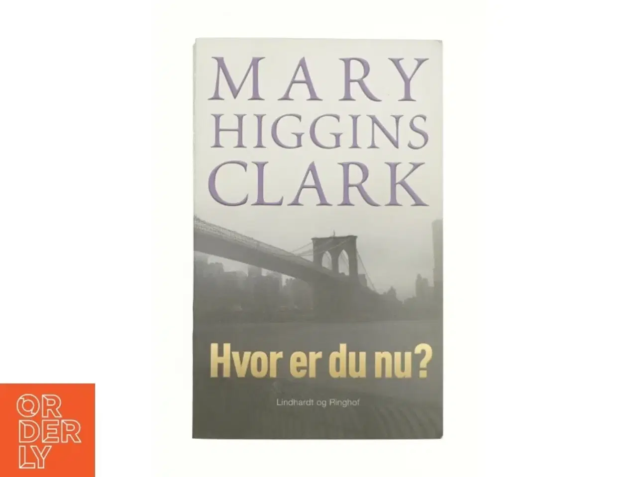 Billede 1 - Hvor er du nu? af Mary Higgins Clark (Bog)