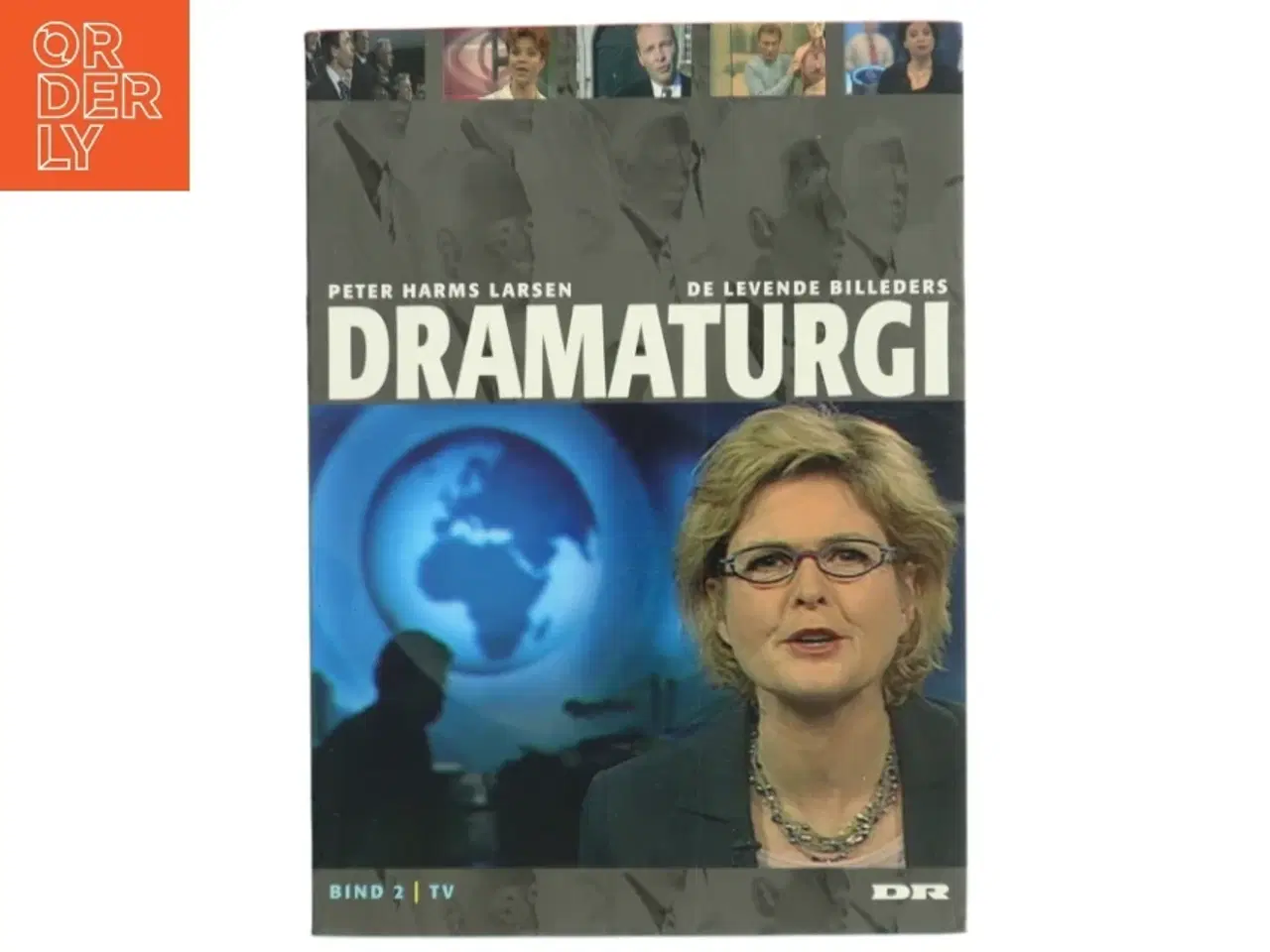Billede 1 - De levende billeders dramaturgi. Bind 2, TV af Peter Harms Larsen (Bog)