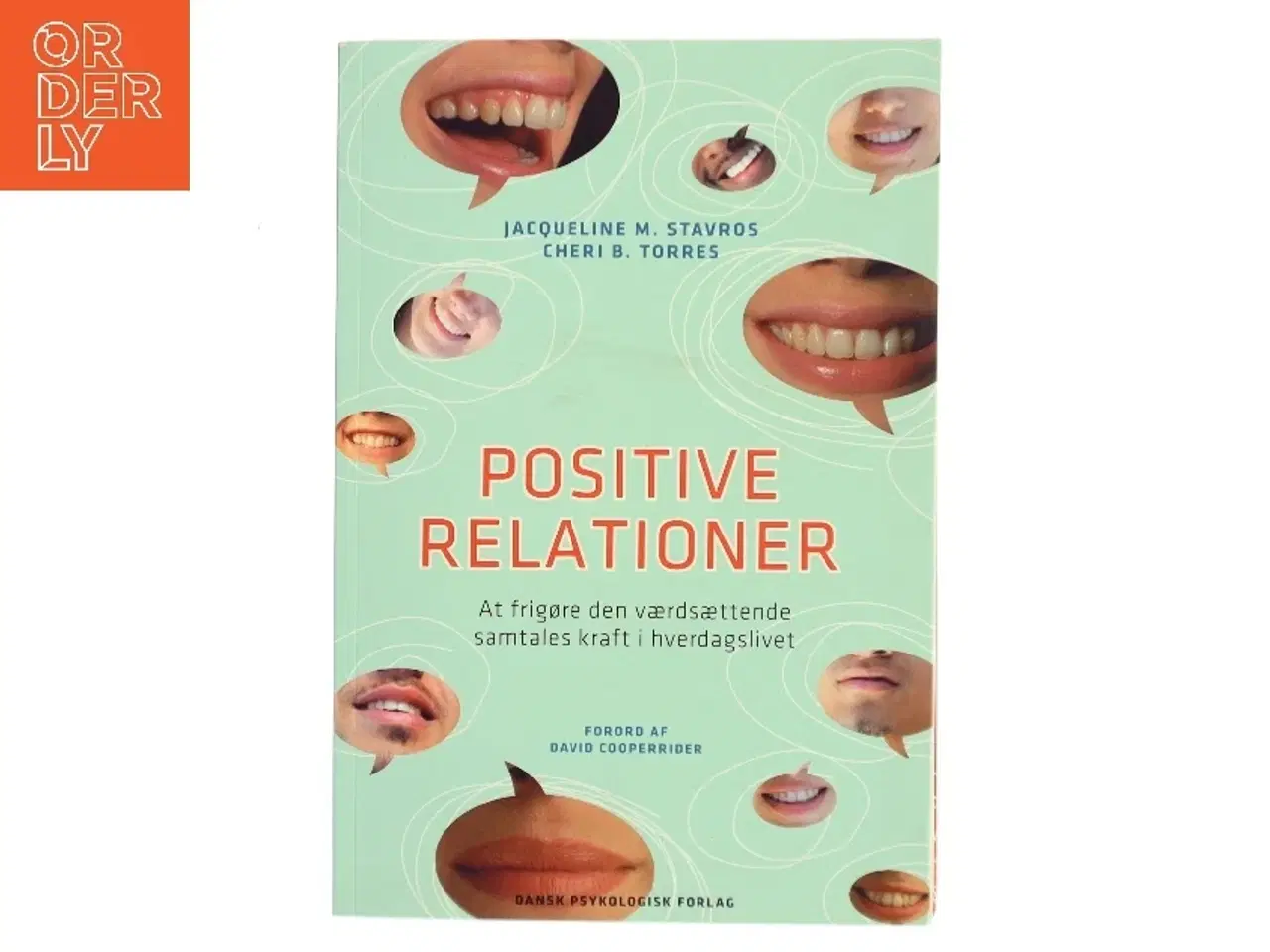 Billede 1 - Positive Relationer af Jacqueline M. Stavros (Bog)