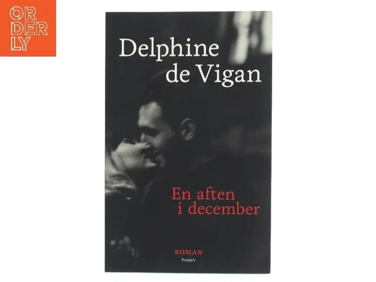 Billede 1 - En aften i december : roman af Delphine de Vigan (Bog)