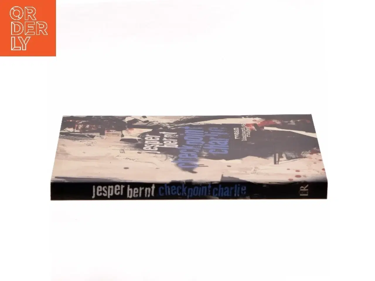 Billede 2 - Checkpoint Charlie : roman af Jesper Bernt (Bog)