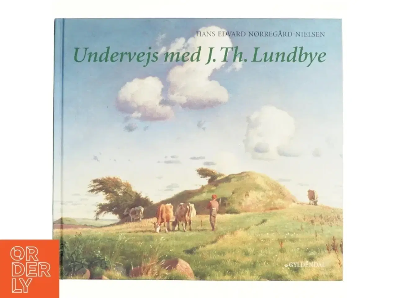 Billede 1 - Undervejs med J.Th. Lundbye af Hans Edvard Nørregård-Nielsen (Bog)