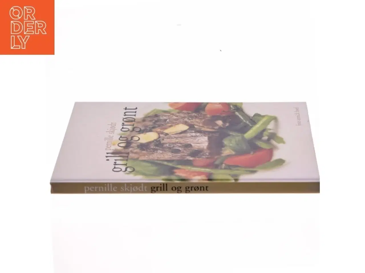 Billede 2 - Grill og grønt af Pernille Skjødt (Bog)