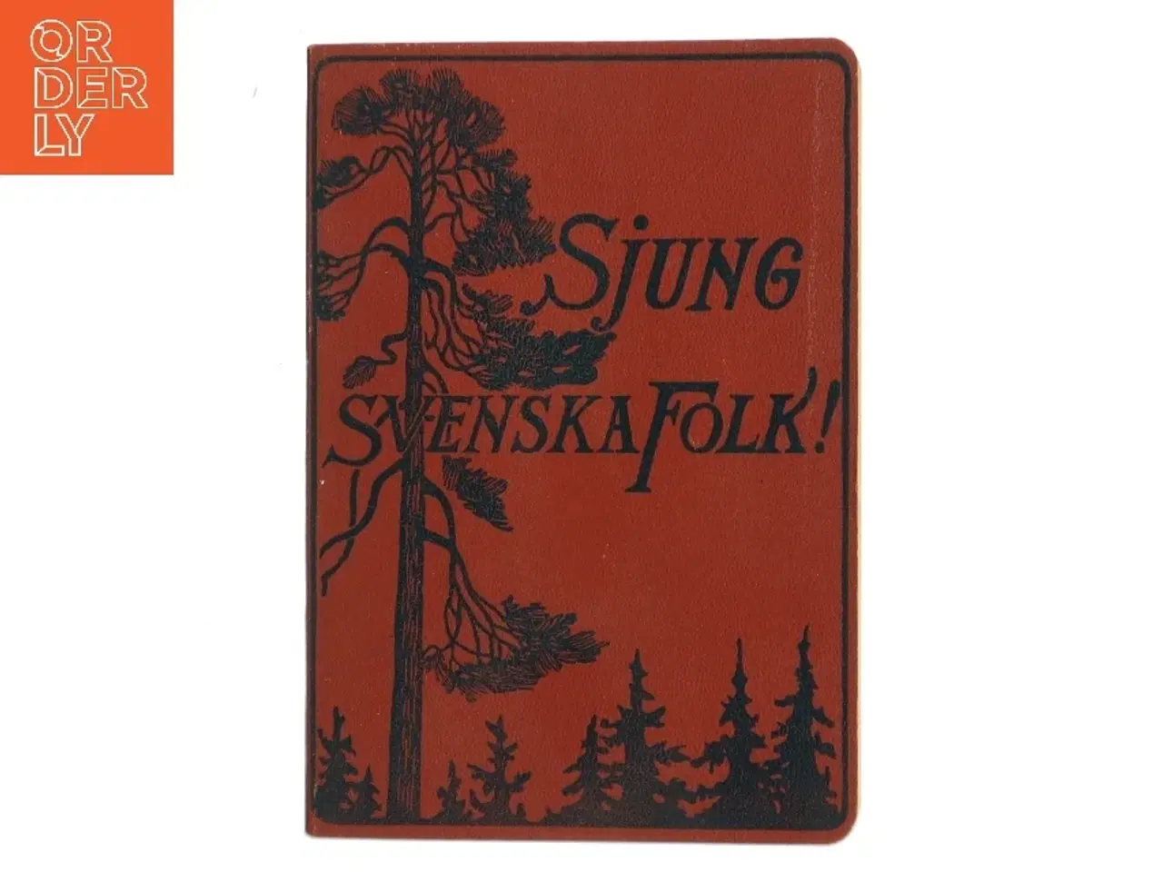 Billede 1 - Sjung Svenska Folk! (Bog)