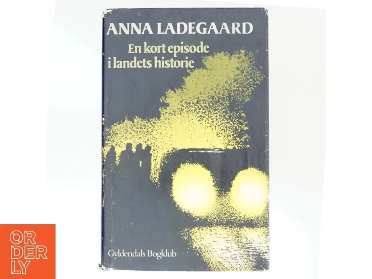 Billede 1 - En kort episode i landets historie af Anne Ladegaard