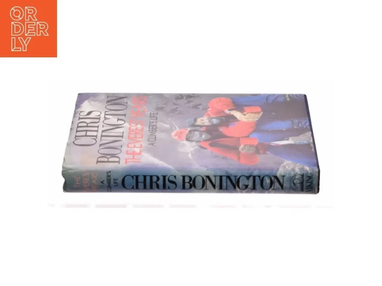Billede 2 - The Everest Years : a Climber&#39;s Life by Chris Bonington af Chris Bonington (Bog)