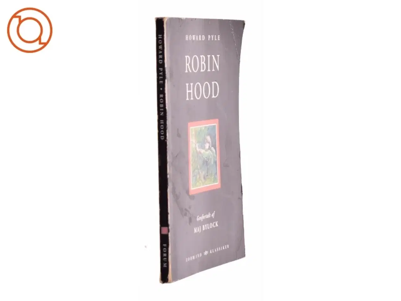 Billede 1 - Robin Hood af Howard Pyle, Maj Bylock (Bog)